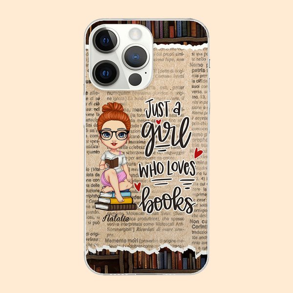 Personalized Just A Girl Who Loves Books Cell Phone Case with Name Birthday Christmas Gift for Sister Friend Book Lover