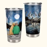 Personalisierte Life Is Better with Dogs 20 oz Edelstahl Becher mit Namen Perfektes Geburtstags Weihnachtsgeschenk für Hundeliebhaber