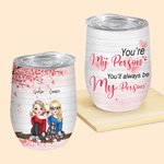 Personalized You 'll Always Be My Person Bestie Party Wine Tumbler Birthday Gift with Insulation Effect