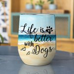 Personalisierte Leben ist besser mit einem Hund Wein Tumbler Lebensmittelqualität Edelstahl Geburtstag Geschenk für Hund Haustier Liebhaber