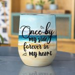 Gepersonaliseerde Once By My Side Forever In My Heart Wine Tumbler Verjaardag Kerstcadeau voor hondenliefhebbers