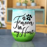 Personalizzato Forever In My Heart Wine Tumbler in acciaio inossidabile di qualità alimentare Regalo di Natale per gli amanti dei cani