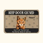 Gepersonaliseerde Keep Door Closed Pet Welkom Deurmat Housewarming Gift voor hondenliefhebbers kattenliefhebbers