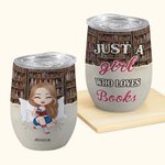 Gepersonaliseerde Just A Girl Who Loves Books 12oz Wine Tumbler Reading Gift Kerstcadeau Verjaardagscadeau voor boekenliefhebbers