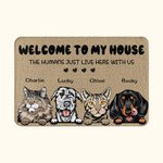 Personalised Welcome To My House The Humans Just Live Here With Me Door Mat Christmas Gift for Pet Lovers