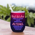 Gepersonaliseerde Best Bitches Here's to Another Year of Bonding over Alcohol 12oz Wine Tumbler Verjaardag Kerstcadeau voor Besties Zussen