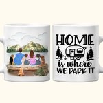 Personalisierte Home Is Where We Park It White Ceramic Mug Familie Camping Trip Becher mit Namen Geschenk für Familie Freund 11oz 15oz