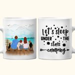 Personalized Let's Sleep Under The Stars Beach Vacation White Ceramic Mug Family Camping Trip Mug Gift for Family Friend 11oz 15oz
