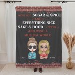 Personalized We're Not Sugar & Spice Blanket Friendship Ideas Gift Christmas Gift for Best Friend