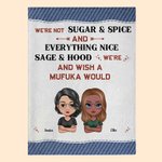 Personalized We're Not Sugar & Spice And Everything Nice Blanket Funny Gifts Christmas Gift for Best Friend