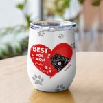 Gepersonaliseerde Best Dog Mom Ever Wine Tumbler Kerstcadeau Verjaardagscadeau voor dierenliefhebbers