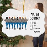 Personalizado Are We Drunk Forma Irregular Adorno de Cerámica con Nombre Decoración del Hogar Cumpleaños Regalo de Navidad para Besties Hermana