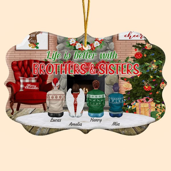Life Is Better With Brothers & Sisters Ornament