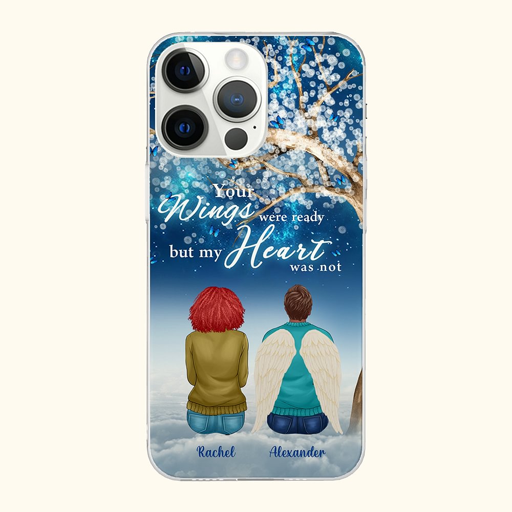 Personalizzato Your Wings Were Ready But Our Hearts Were Not Cell Phone Case Regalo di Natale per amici e famiglia