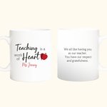 Personalised Teaching Is A Work Of Heart Ceramic Mug with Name and Text Teacher Appreciation Christmas Gift for Teacher