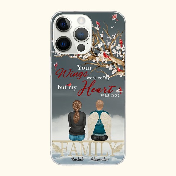 Etui de téléphone portable personnalisé Your Wings Were Ready But My Heart Was Not Cadeau de Noël pour les amis et la famille
