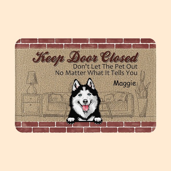 Gepersonaliseerde Keep Door Closed Don't Let The Pets Out Deur Mat Home Decoratie Verjaardag Kerstcadeau voor Huisdierbezitter