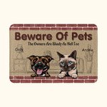 Alfombrilla de puerta personalizada Beware Of Pets The Owners Are Shady As Hell Too Home Decoration Gift for Pet Lover Owner