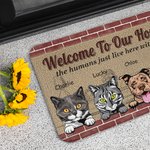 Personalised Welcome To My House The Humans Just Live Here With Me Door Mat Home Decoration Birthday Christmas Gift for Pet Owner