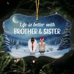 Personalised Life Is Better With Brother And Sister Irregular Shape Ceramic Ornament Christmas Gift Memorial Gift for Family