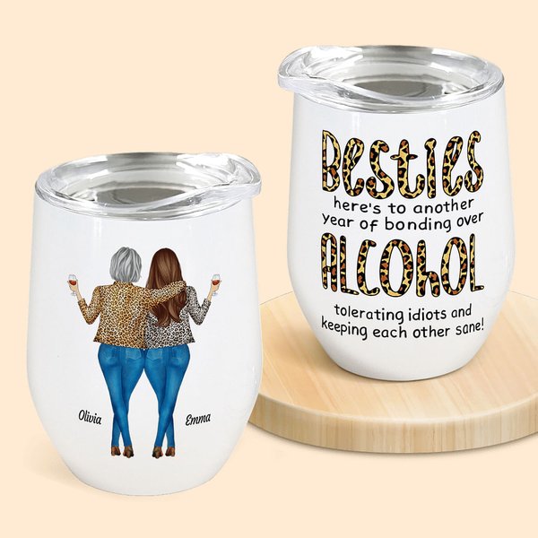 Personalized Besties Alcohol Tolerating Bonding Over Keeping Each Other Sane 12oz Wine Tumbler Christmas Birthday Gift for Friends Besties
