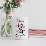 Personalized You Make My Heart Smile Ceramic Mug with Name and Text 11oz/15oz Coffee Cup Anniversary Christmas Gift for Friend Couple