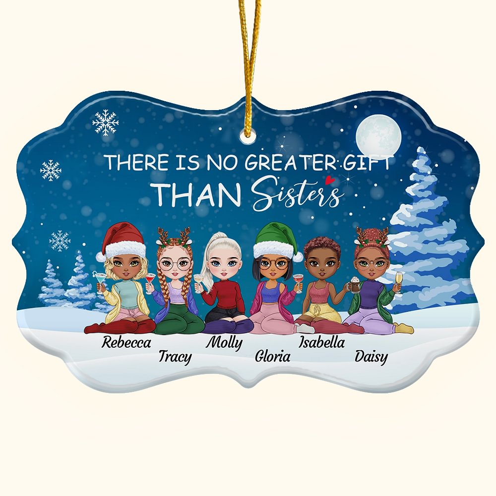 Personnalisé Il n'y a pas de plus beau cadeau que les sœurs Ornement en céramique de forme irrégulière Cadeaux d'anniversaire de Noël pour les amis