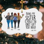 Personalizzato Essere mia sorella è davvero l'unico regalo di cui hai bisogno Ornamento in ceramica di forma irregolare con nome Regalo di Natale di c