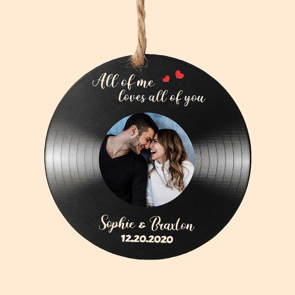 Personalized All of Me Loves All of You Vinyl Record Acrylic Ornament with Name and Date Christmas Valentine's Day Gift for Couple Husband Wife