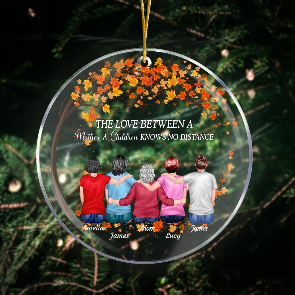 Personnalisé L'amour entre une mère et ses enfants ne connaît pas de distance Ornement en acrylique avec l'arbre d'érable Cadeau de Noël pour la mère et la famille