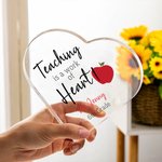 Personalised Teaching is A Work of Heart Acrylic Plaque Heart Desk Decor Teacher Appreciation Thank You Gift for Teacher Educator