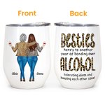 Personalized Besties Alcohol Tolerating Bonding Over 12oz Wine Tumbler Friennship Birthday Gift for Friends