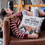 Personalized Pet Party This is My Couch Go Sit Over There Throw Pillow Cover Home Sofa Decoration Birthday Gift for Cat Dog Lover