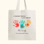 Personalised A Teacher Touches A Life Forever Teacher Palm Print Canvas Tote Bag with Name and Text Teacher Appreciation Gift for Teacher