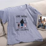 Personalized Like Father Like Children Family Shirt Hoodie Sweatshirt Father's Day Christmas Thank You Gift for Dad