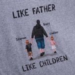 Personalized Like Father Like Children Family Shirt Hoodie Sweatshirt Father's Day Christmas Thank You Gift for Dad