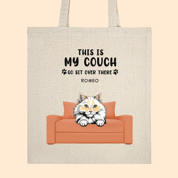 Bolsa de lona personalizada This Is My Couch Go Sit Over There Regalo duradero y reciclable para un amante de las mascotas