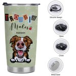 Personalisierte Trouble Maker Pet 20oz Tumbler Geburtstag Geschenk für Tierliebhaber