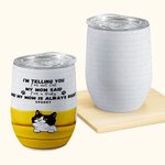 Personalizzato We're Telling You We're Not Pets 12oz Wine Tumbler con nomi di animali domestici per il proprietario di un cane gatto amante degli anim