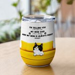 Personalizzato We're Telling You We're Not Pets 12oz Wine Tumbler con nomi di animali domestici per il proprietario di un cane gatto amante degli anim