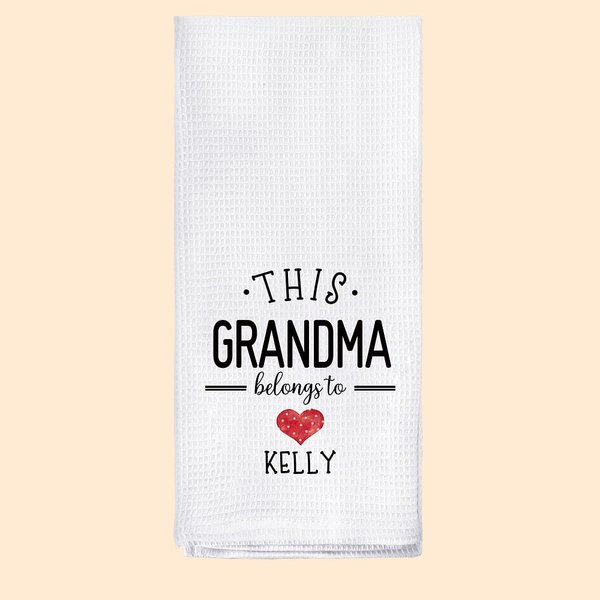 Grandma Belongs To Cotton Dish Towel with Name and Heart Kitchen Decor