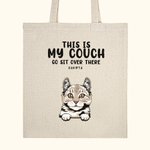 Bolsa de tela personalizada This Is My Couch Go Sit Over There con bolsillo grande abierto Regalo para amantes de las mascotas