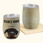 Personalised Trouble Maker Wine Tumbler with Straw 12oz Cute Pet Coffee Cup Birthday Gift for Cat Dog Lover
