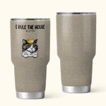 Personalisierte interessante Haustier Herrschaft dieses Haus 30oz Tumbler Getränke mit Namen Geburtstag Geschenk für Tierliebhaber