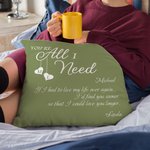 Personalized You're All I Need Throw Pillow Cover with Name and Text Romantic Home Decoration Valentine's Day Gift for Couple