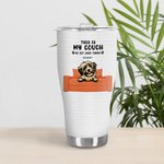 Taza de café personalizada This Is My Couch Go Sit Over There 30oz Curved Tumbler Cute Cat Dog Insulated Coffee Cup Gift for Pet Lover Owner