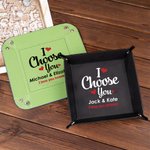 Gepersonaliseerde I Choose You Leather Snap Tray Desk Catchall Dienblad met Naam en Tekst Verjaardag Valentijnsdag Cadeau voor Geliefde