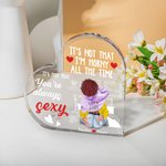Personalizado You Are Always Sexy Placa de acrílico corazón con nombres Adorno de escritorio Día de San Valentín Aniversario Regalo para Pareja