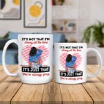 Taza de Cerámica Personalizada Línea Corazón No Es Que Yo Esté Cachonda Todo El Tiempo Es Que Tú Siempre Eres Sexy Regalo de San Valentín para Pareja