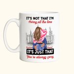 Personalisierte Stadt Keramik Becher Es ist nicht, dass ich geil bin die ganze Zeit ist es nur, dass Sie immer sexy Valentinstag Geschenk für Paar sin